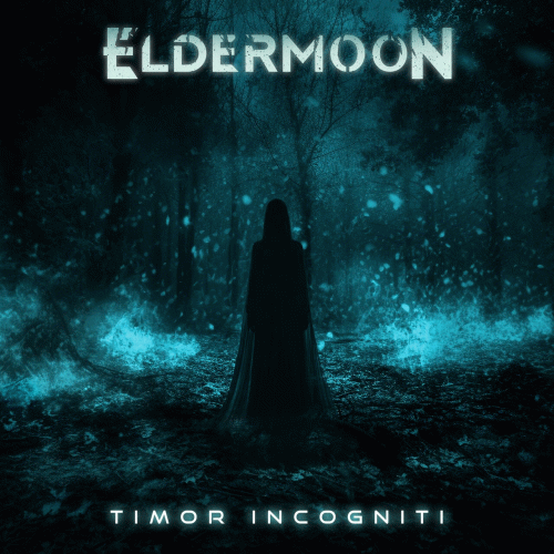 Eldermoon : Timor Incogniti